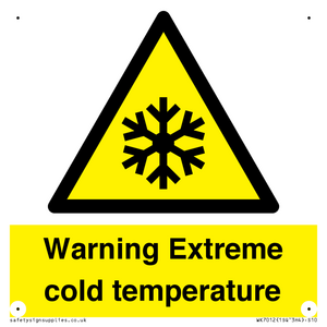 Warning Extreme cold temperature
